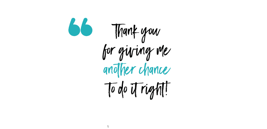 Quote bubble reads, "Thank you for giving me another chance to do it right!"